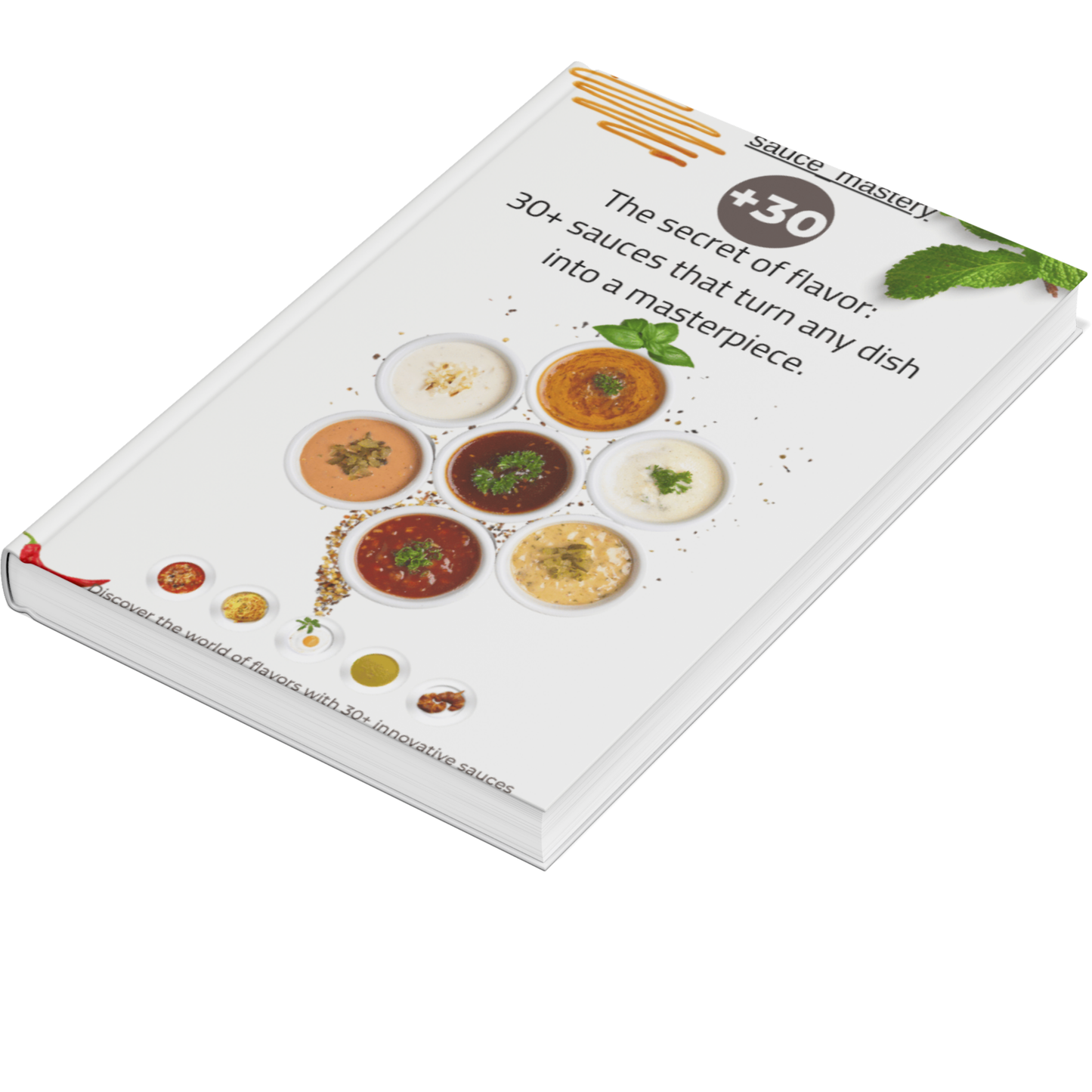 SauceMastery – 30+ Sauce Recipes for Pizza, Burgers Sandwiches